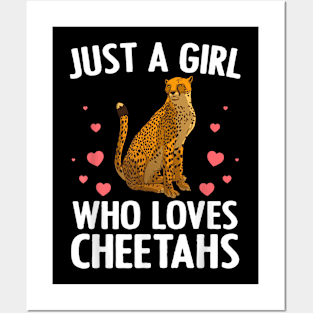 Just A Girl Who Loves Cheetahs African Savanna Zookeeper Posters and Art